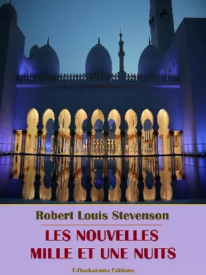 Robert Louis Stevenson - Les nouvelles Mille et une nuits